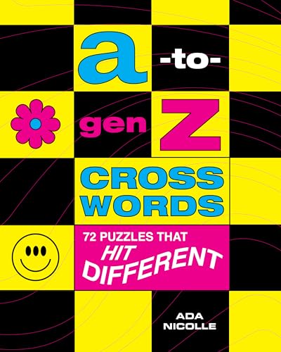 A-to-gen Z Crosswords: 72 Puzzles That Hit Different von Puzzlewright